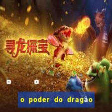 o poder do dragão livro pdf grátis